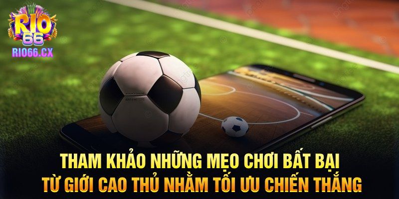 Chú ý kinh nghiệm đặt cược thu tiền lời cao