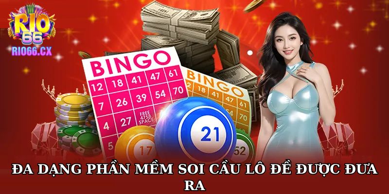 Đa dạng phần mềm soi cầu lô đề được đưa ra