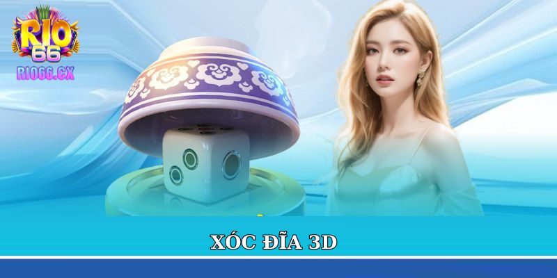 Xóc Đĩa 3D